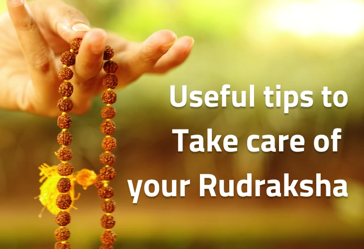 Tips to take care of Rudraksha